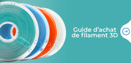 Guide d'achat des filaments d'impression 3D